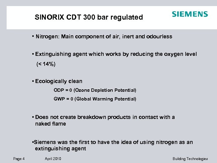 SINORIX CDT 300 bar regulated • Nitrogen: Main component of air, inert and odourless