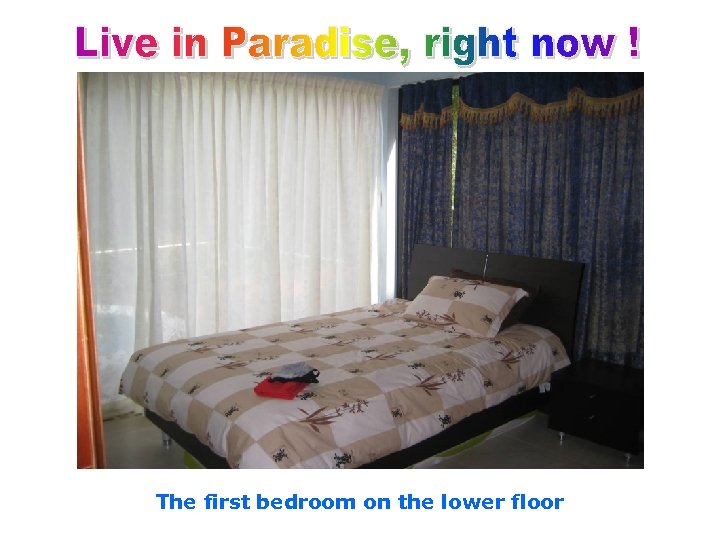 The first bedroom on the lower floor 