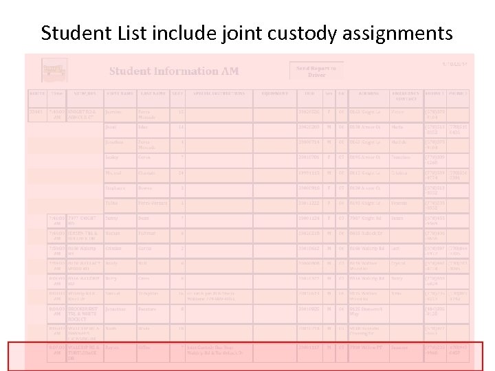 Student List include joint custody assignments 