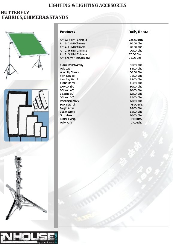 LIGHTING & LIGHTING ACCESORIES BUTTERFLY FABRICS, CHIMERA&STANDS Products Daily Rental Arri 18 K HMI