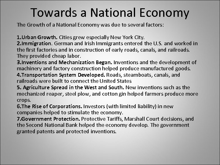 Towards a National Economy The Growth of a National Economy was due to several