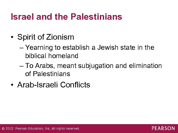 Israel and the Palestinians • Spirit of Zionism – Yearning to establish a Jewish