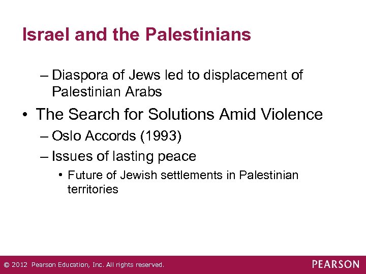 Israel and the Palestinians – Diaspora of Jews led to displacement of Palestinian Arabs