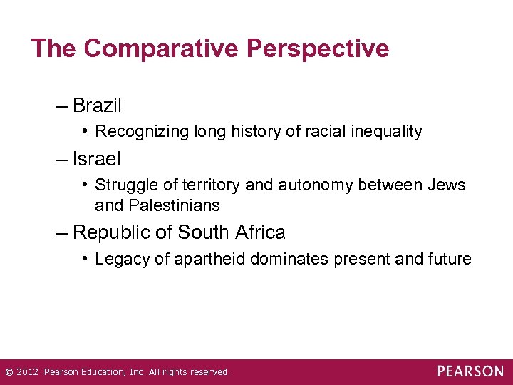 The Comparative Perspective – Brazil • Recognizing long history of racial inequality – Israel