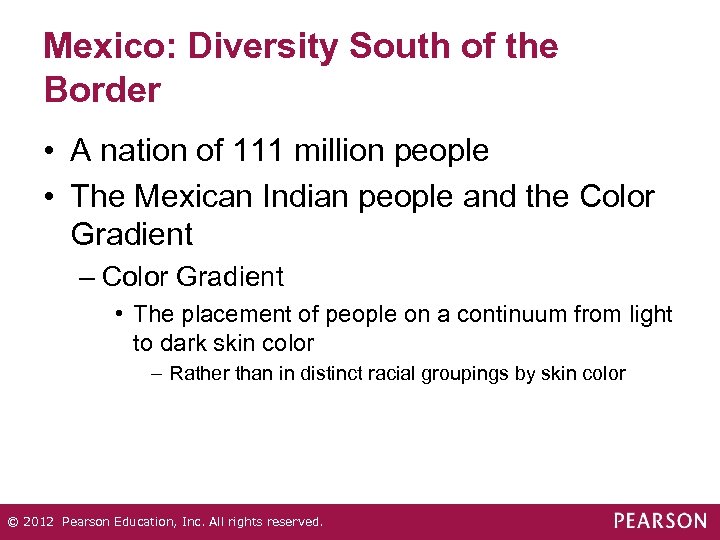 Mexico: Diversity South of the Border • A nation of 111 million people •