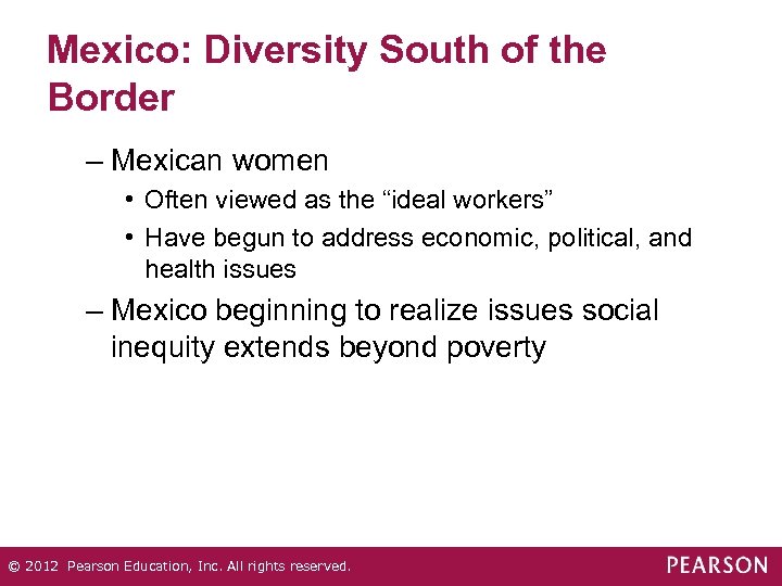Mexico: Diversity South of the Border – Mexican women • Often viewed as the
