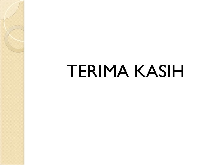 TERIMA KASIH 