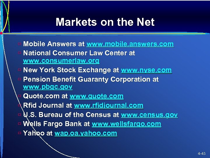 Markets on the Net ù Mobile Answers at www. mobile. answers. com ù National