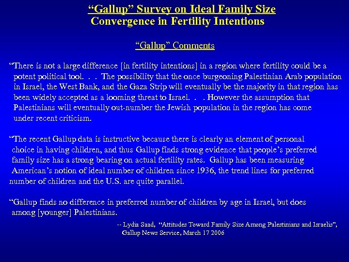 “Gallup” Survey on Ideal Family Size Convergence in Fertility Intentions “Gallup” Comments “There is