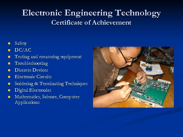 Electronic Engineering Technology Certificate of Achievement n n n n n Safety DC/AC Testing