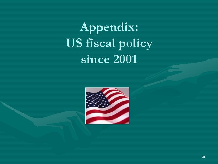 Appendix: US fiscal policy since 2001 28 