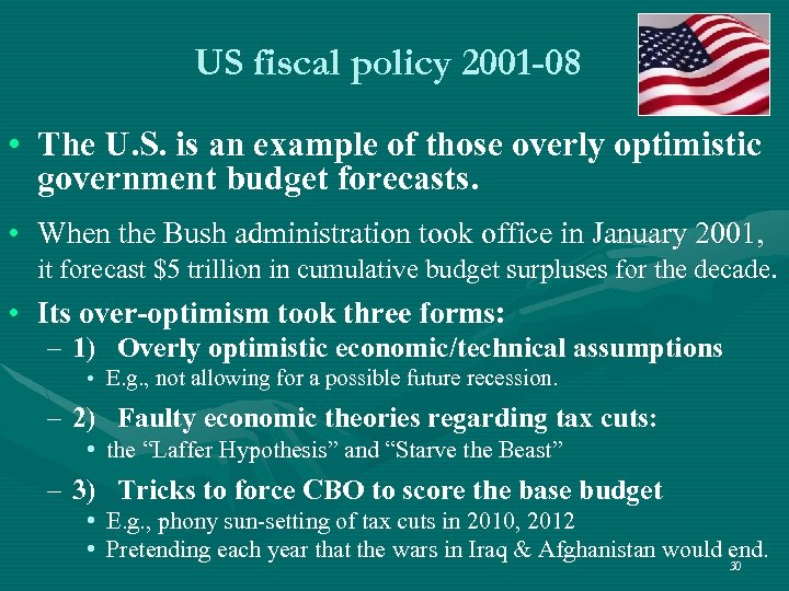 US fiscal policy 2001 -08 • The U. S. is an example of those