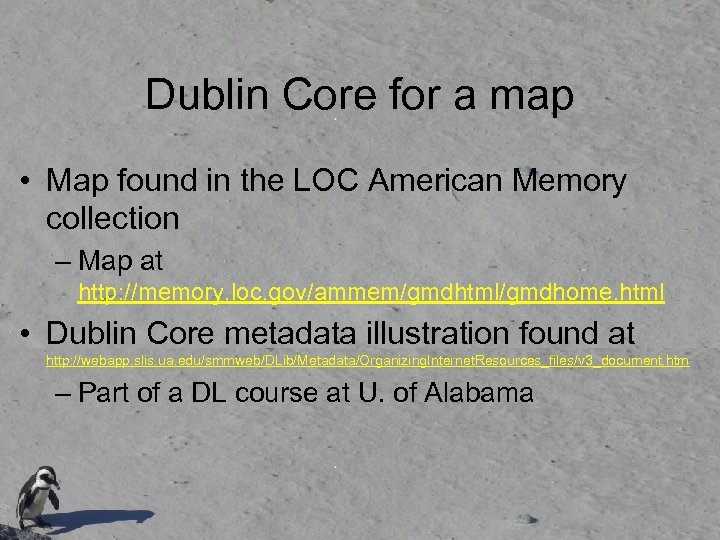 Dublin Core for a map • Map found in the LOC American Memory collection