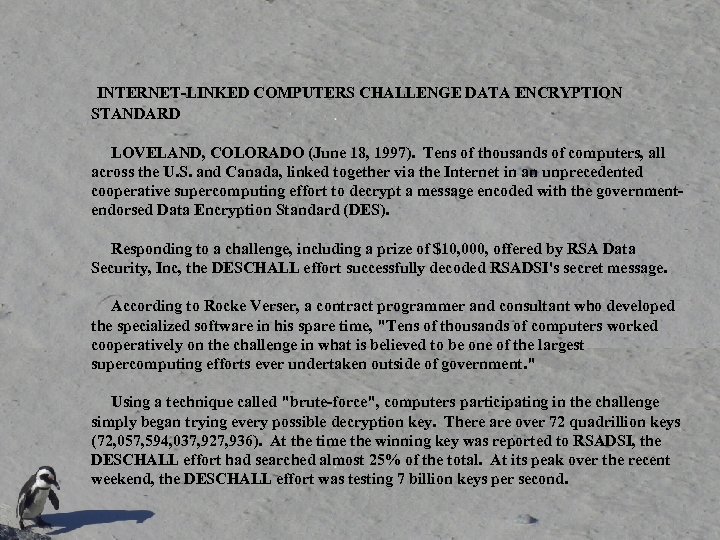 INTERNET-LINKED COMPUTERS CHALLENGE DATA ENCRYPTION STANDARD LOVELAND, COLORADO (June 18, 1997). Tens of thousands
