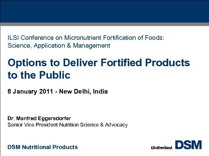 ILSI Conference on Micronutrient Fortification of Foods: Science, Application & Management Options to Deliver