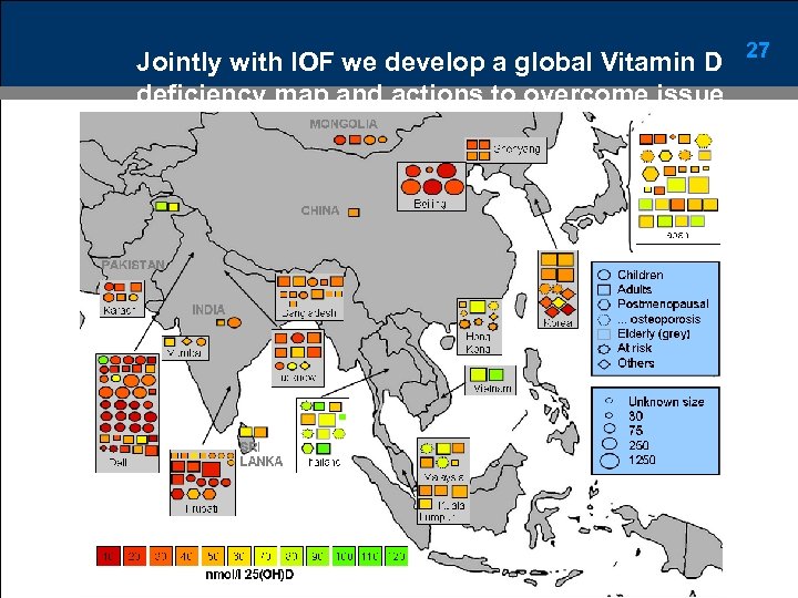 Jointly with IOF we develop a global Vitamin D deficiency map and actions to