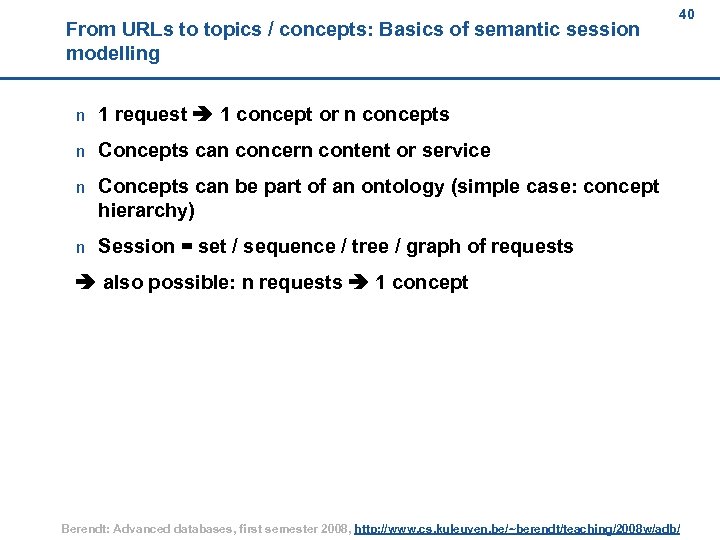 40 From URLs to topics / concepts: Basics of semantic session modelling n 1