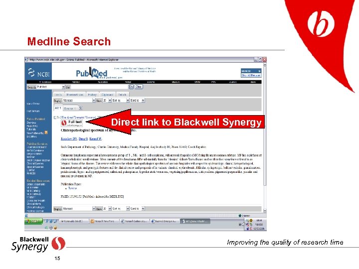 Medline Search Direct link to Blackwell Synergy Improving the quality of research time 15