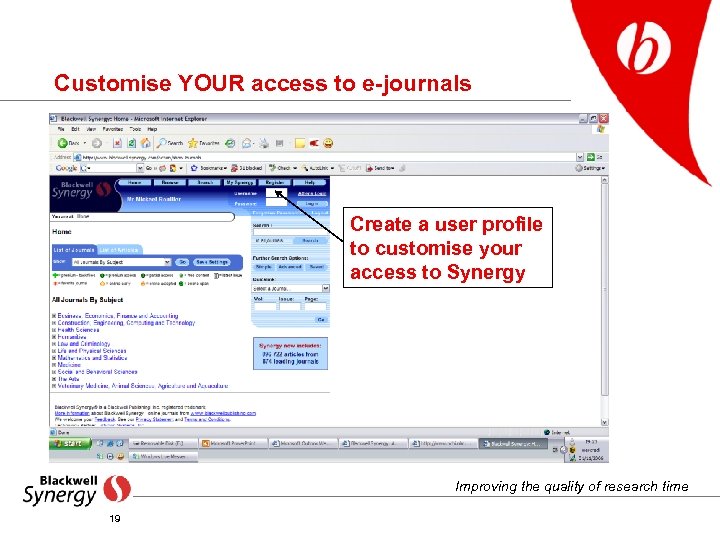 Customise YOUR access to e-journals Create a user profile to customise your access to