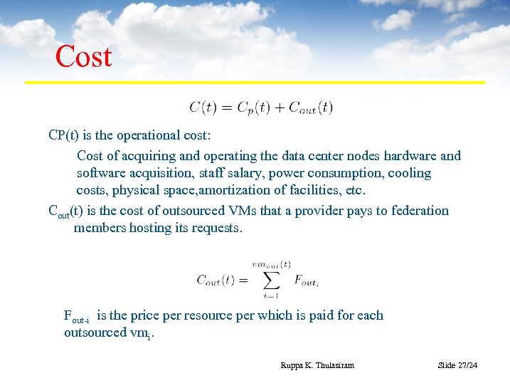 Cost CP(t) is the operational cost: Cost of acquiring and operating the data center