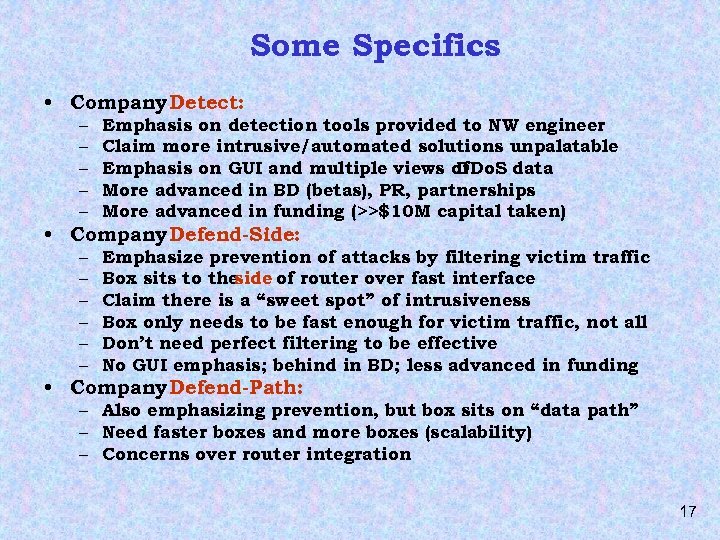 Some Specifics • Company Detect: – – – Emphasis on detection tools provided to