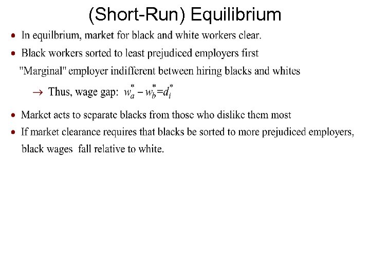 (Short-Run) Equilibrium 