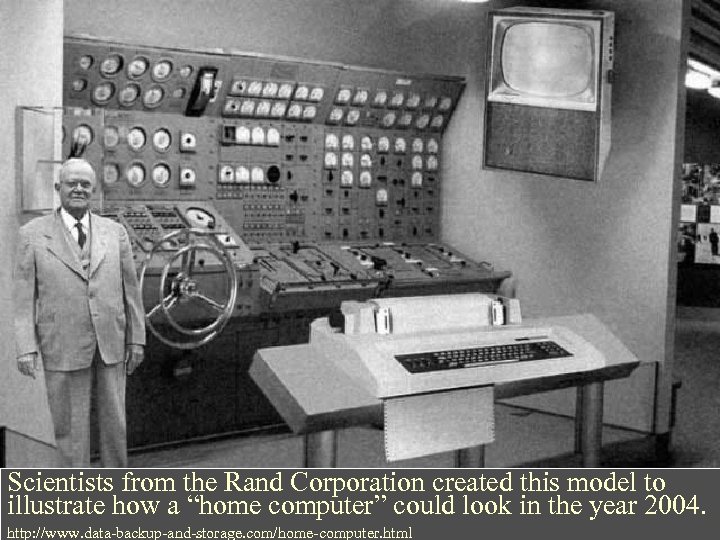 Scientists from the Rand Corporation created this model to illustrate how a “home computer”
