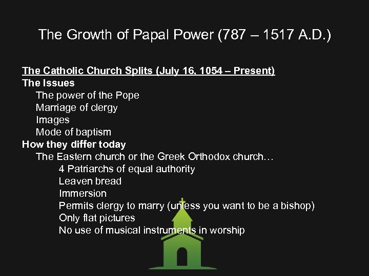 The Growth of Papal Power (787 – 1517 A. D. ) The Catholic Church
