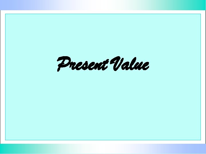 Present Value 