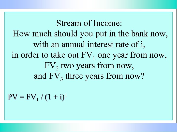 Stream of Income: How much should you put in the bank now, with an