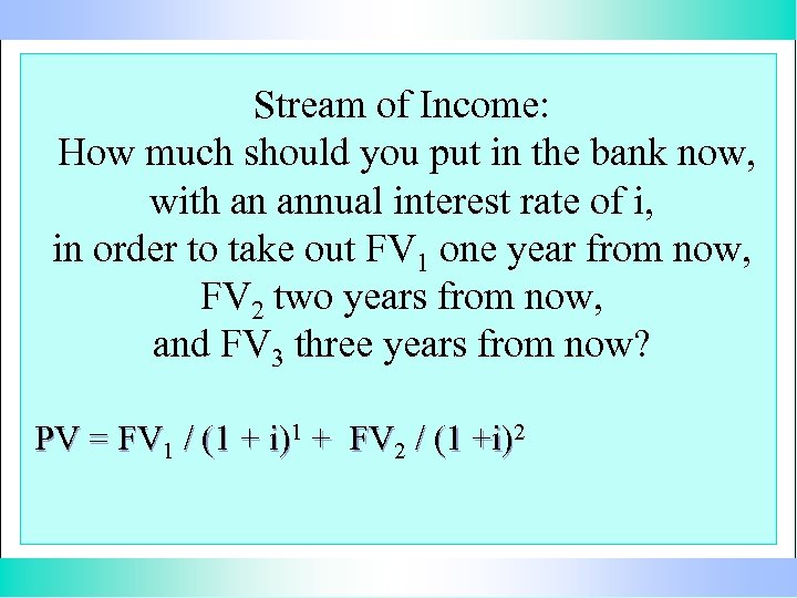 Stream of Income: How much should you put in the bank now, with an