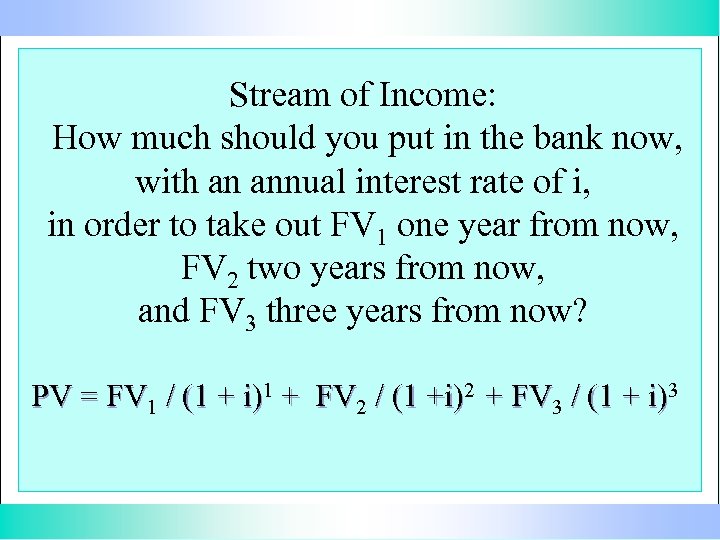 Stream of Income: How much should you put in the bank now, with an