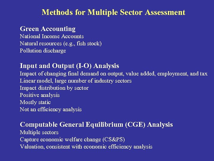 Methods for Multiple Sector Assessment Green Accounting National Income Accounts Natural resources (e. g.