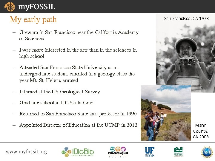 My early path San Francisco, CA 1978 – Grew up in San Francisco near