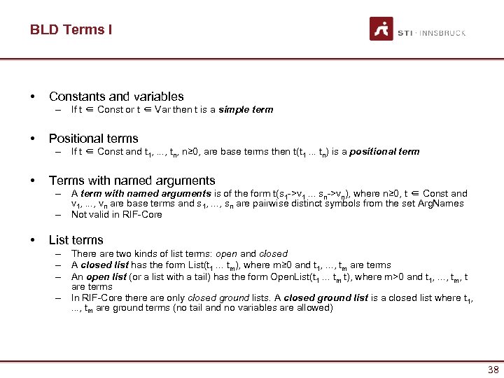 BLD Terms I • Constants and variables – If t ∈ Const or t