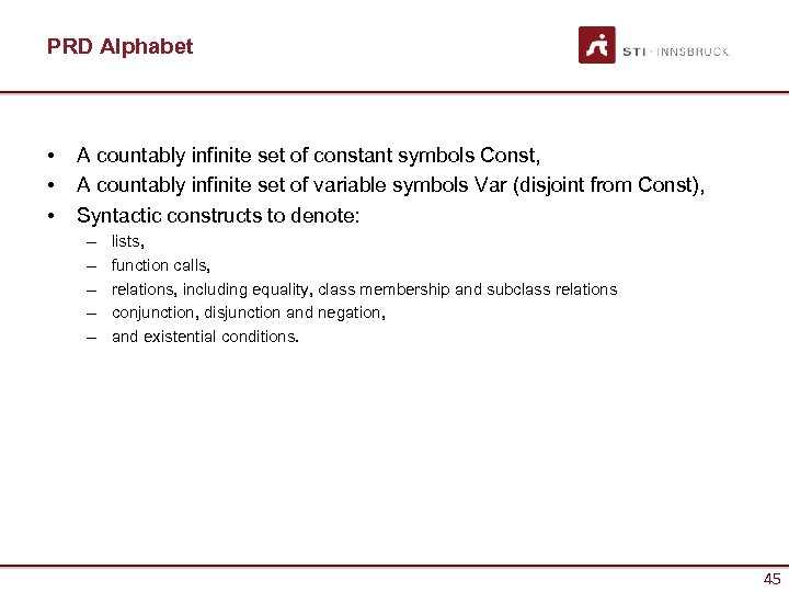 PRD Alphabet • • • A countably infinite set of constant symbols Const, A