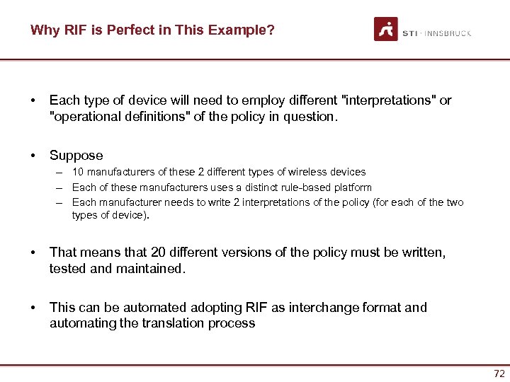 Why RIF is Perfect in This Example? • Each type of device will need