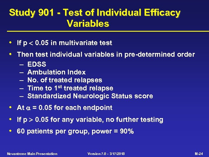 Study 901 - Test of Individual Efficacy Variables • • If p 0. 05