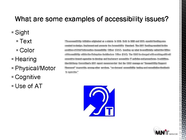 § Sight § Text § Color § Hearing § Physical/Motor § Cognitive § Use