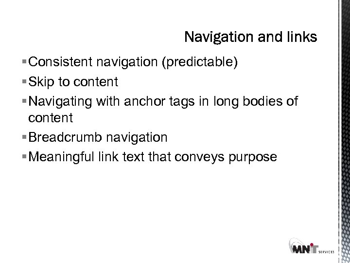 § Consistent navigation (predictable) § Skip to content § Navigating with anchor tags in