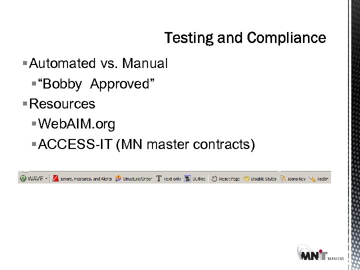 § Automated vs. Manual § “Bobby Approved” § Resources § Web. AIM. org §