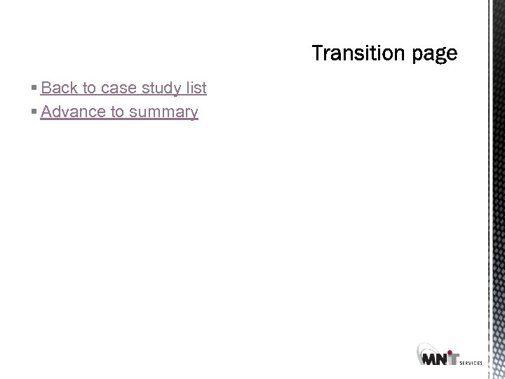 § Back to case study list § Advance to summary 