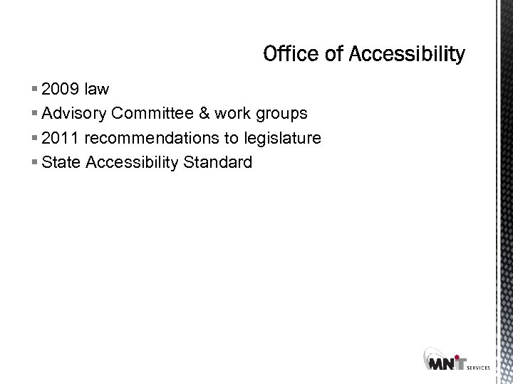 § 2009 law § Advisory Committee & work groups § 2011 recommendations to legislature