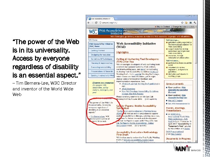 Accessibility quote by Tim Berners-Lee “The power of the Web is in its universality.