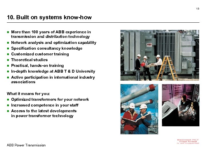 13 10. Built on systems know-how n n n n More than 100 years