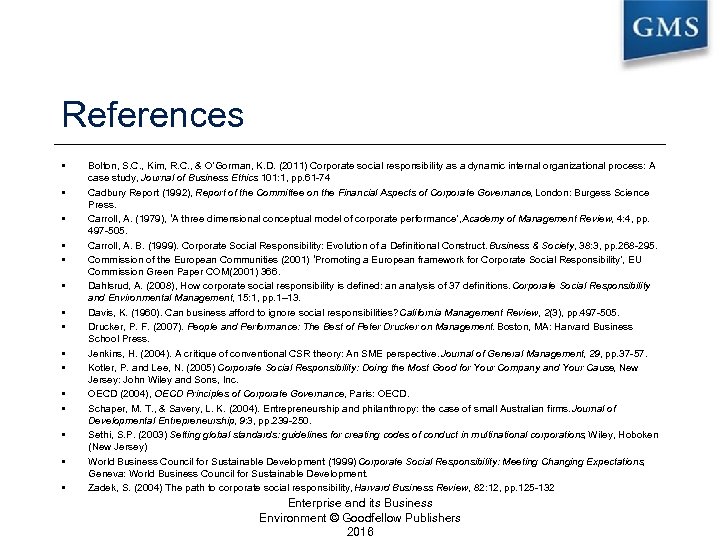 References Bolton, S. C. , Kim, R. C. , & O’Gorman, K. D. (2011)
