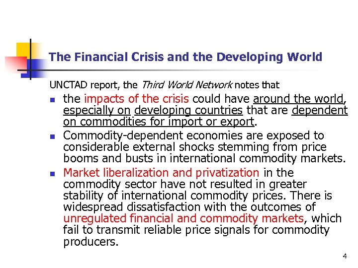 The Financial Crisis and the Developing World UNCTAD report, the Third World Network notes