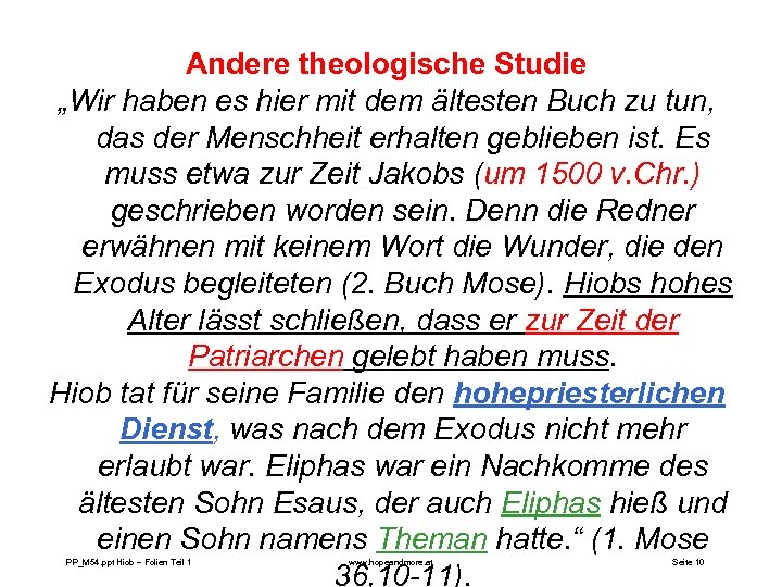 Andere theologische Studie „Wir haben es hier mit dem ältesten Buch zu tun, das