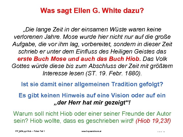 Was sagt Ellen G. White dazu? „Die lange Zeit in der einsamen Wüste waren