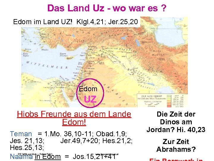 Das Land Uz - wo war es ? Edom im Land UZ! Klgl. 4,